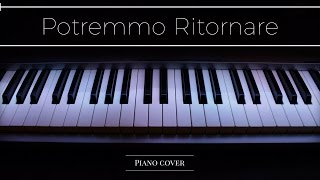 Potremmo Ritornare  Piano  Tiziano Ferro [upl. by Anec]