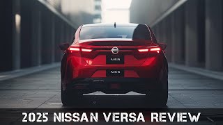 2025 Nissan Versa Affordable Practical and Packed with Value [upl. by Elleirad]