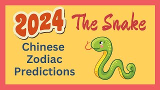 🐍 Snake 2024 Chinese Zodiac Predictions  Chinese Horoscope [upl. by Lazor]