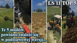 5 MODÓW które powinny być w podstawowej wersji Symulator Farmy 2011  Mody z LS 11 [upl. by Molton]