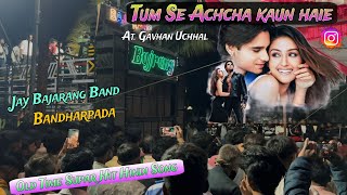 Jay Bajarang Band Bandharpada  Old Time Supar Hit Hindi Song At Gavhan 4112024 [upl. by Ssecnirp]