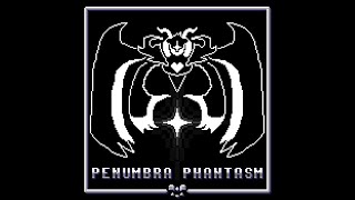 PENUMBRA PHANTASM  The Power of HOPE [upl. by Gnart]