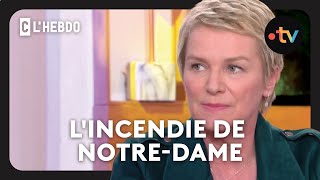 Elise Lucet  quotQue NotreDame brûle au XXIe siècle totalement inimaginable quot  C lhebdo 2042019 [upl. by Eylatan]