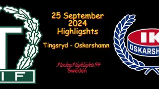 TINGSRYD VS OSKARSHAMN  25 SEPTEMBER 2024  HIGHLIGHTS  HOCKEYALLSVENSKAN [upl. by Yendor]