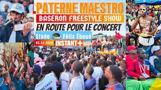 PATERNE MAESTRO Freestyle Show BASERON En Route Pour Le CONCERT Stade Felix Eboué [upl. by Madancy897]