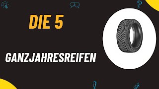 Die 5 Besten Ganzjahresreifen Test 2024 [upl. by Asia]