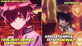 Terlihat Lemah amp Tak Berguna Padahal Memiliki Kekuatan Dewa  Alur Cerita Anime Sousei No Onmyouji [upl. by Reyem]