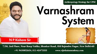 VARNASHRAMA SYSTEM Insights from Anthropology  Anthropology optional Lectures by Kishore Sir [upl. by Eelyah]