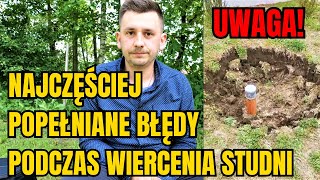 NAJCZĘŚCIEJ POPEŁNIANE BŁĘDY PODCZAS RĘCZNEGO WIERCENIA STUDNI  WODA ZA DARMO  JAK ZROBIĆ STUDNIĘ [upl. by Junko]