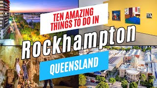 10 Top Things to Do in ROCKHAMPTON amp YEPPOON Queensland Australia 2024  Rockhampton Travel Guide [upl. by Bainbrudge239]