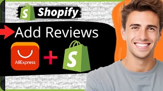 How to Add Reviews to Your Shopify Store from AliExpress in 2024  Import Product Reviews [upl. by Jeth]