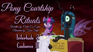 MLP Fanfic Reading  Pony Courtship Rituals  Interlude 2 [upl. by Dnamra157]