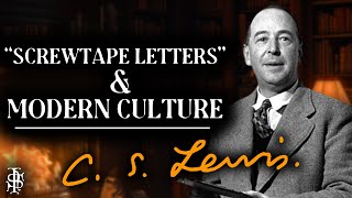 How quotScrewtape Lettersquot Predicted Modern Culture  CS Lewis [upl. by Acyre105]