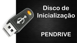 Criando um disco de Inicialização  PENDRIVE [upl. by Vincelette]