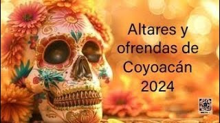 Altares y ofrendas en Coyoacán 2024 [upl. by Akahc930]