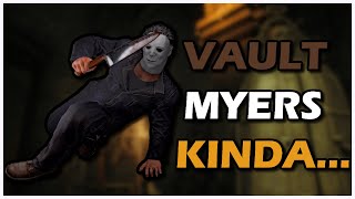 THE RETURN OF VAULT MYERS  Dead By Daylight Killer Gameplay  Michael Myers [upl. by Buff]