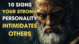 10 Signs Your STRONG Personality INTIMIDATES Others And Why That’s a GOOD Thing [upl. by Sabir966]