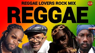 Reggae Mix Reggae Lovers Rock Mix 2023 Buju Banton Sizzla Beres Hammond Romie Fame Dj Jason [upl. by Ramoh]