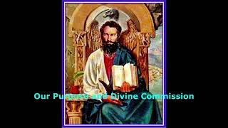 Our Purpose and Divine Commission [upl. by Ames]