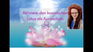 Schutz durch den Lotus heilmeditation channeling 999 sternenmedizin drachenfrau 144 888 [upl. by Volnay]