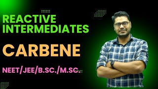 Carbene कार्बीन Reactive IntermediatesNEETJEEBScMSc [upl. by Mychal]