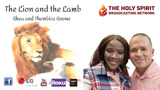 Loose LIPS The Lion and the Lamb with Shea and Thembisa Boone [upl. by Papst]