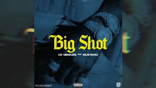 Mustard OT Genasis  Big Shot SLOW [upl. by Iknarf]