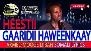 Ahmed Mooge Gaaridii Haweenkaay Lyrics By Qaraami Channel [upl. by Fondea758]