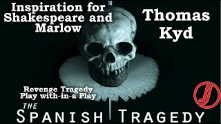 The Spanish Tragedy by Thomas Kyd  Elizabethan Tragedy that Influenced Shakespeare and Marlow [upl. by Euphemiah]