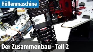 Höllenmaschine 6  Der Zusammenbau 2  Netzteil HDDs amp Radiatoren  deutsch  german [upl. by Allicserp]