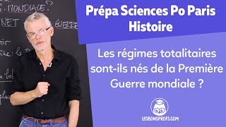 Les régimes totalitaires sontil nés de la PGm   Histoire Prépa Sciences Po Paris  Les Bons Profs [upl. by Kerwin]