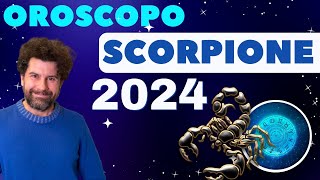 Oroscopo SCORPIONE 2024  Sfide e Opportunità per l’anno che verrà [upl. by Hnahc326]