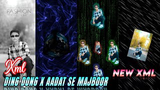 DING DONG X AADAT SE MAJBOOR NEW TRENDING LOVE SONG XML FILE ll R R XML KING [upl. by Maura]