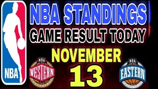 NBA STANDINGS TODAY NOV 13 2024  GAME RESULT  GAME SCHEDULES [upl. by Singer]