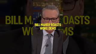 BASED Bill Maher ROASTS woke Dems on why they lost to Trump [upl. by Michaela]