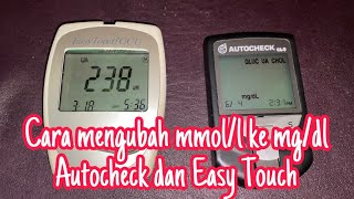 Mengubah MmolL ke Mgdl  Easy Touch dan Autocheck [upl. by Ahsieken]