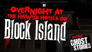 Overnight at the Haunted Block Island Hotels  New Shoreham RI [upl. by Downall]