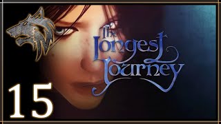 The Longest Journey  Part 15 [upl. by Gert]