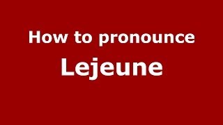 How to pronounce Lejeune FrenchFrance  PronounceNamescom [upl. by Justina340]