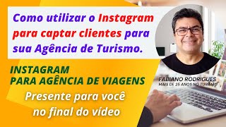 Como Utilizar o Instagram para Captar Clientes para Agência de Turismo [upl. by Winer60]