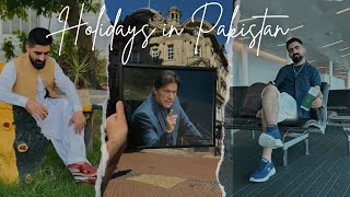 Holidays in Pakistan  Dubai  Islamabad  Qatar  Eid Al Adha I Kaleem Khan Vlogs [upl. by Relyk]