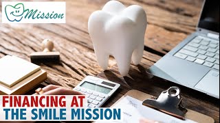 Financing at The Smile Mission [upl. by Ydniahs]