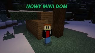 NOWA PRZYGODA MINECRAFT CZĘŚĆ2 BUDOWA MINI DOMKU [upl. by Kobylak361]