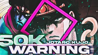 Jotaro Kujo  WARNING EDITAMV 50K VIEWS SPECIAL Quick [upl. by Yennor]