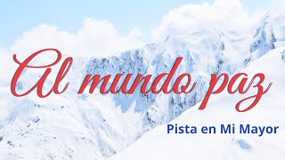 Al mundo paz nació Jesús pista en Mi [upl. by Oicram]