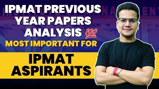 IPMAT Actual Exam  Previous Year Analysis  IPMAT 2022 Important [upl. by Hajile]