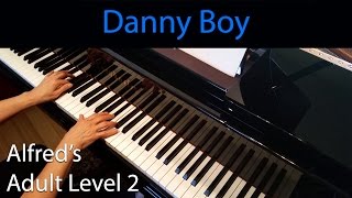 Danny Boy Intermediate Piano Solo Alfreds Adult Level 2 [upl. by Giah]