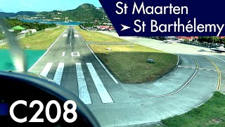 C208 ST BARTH COMMUTER Sint Maarten ► Saint Barthélemy [upl. by Eardnaed]