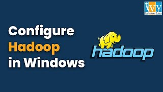 How to Install Hadoop in Windows 10 amp 11  Hadoop Installation Guide  Ivy Pro School [upl. by Anwahsat235]