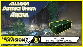 All Loot Locations  District Union Arena Discovery Merit  The Division 2 [upl. by Minerva]